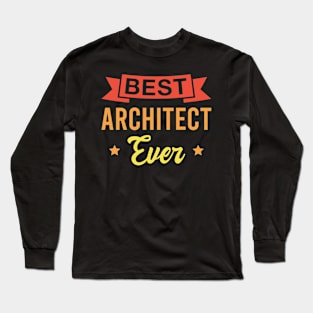 Best Architect Ever - Funny Architects Retro Long Sleeve T-Shirt